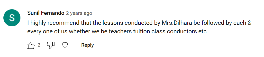I highly recommend the 1000 seeds English lessons conducted by Dilhara teacher. Everyone should follow 1000 seeds English lessons whether you a student, teacher or a tuition conductor. 